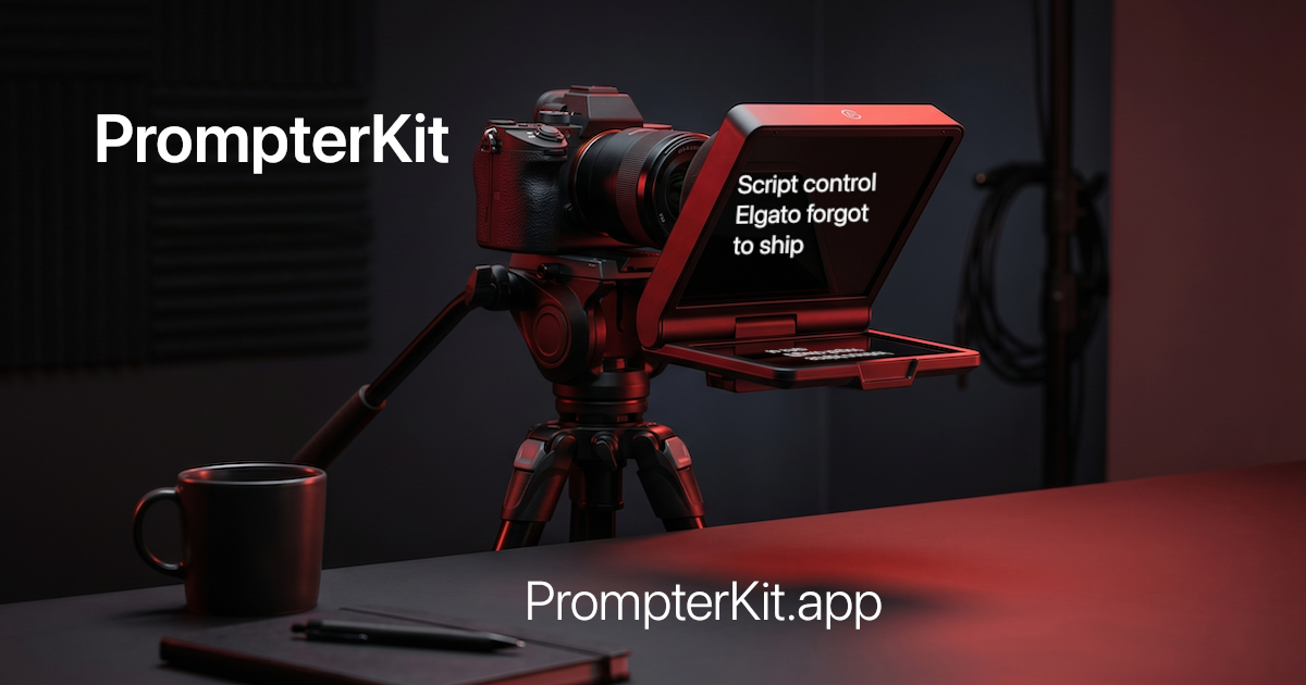 PrompterKit — Manage your Elgato Prompter scripts